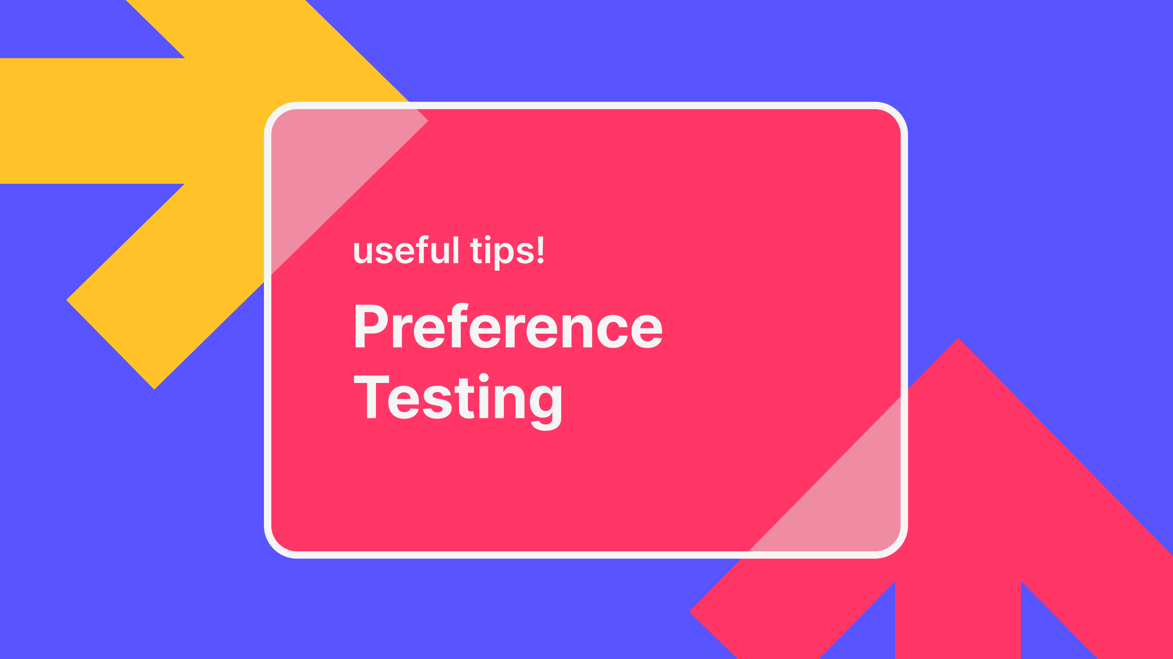 A Comprehensive Guide to Preference Testing - Useberry