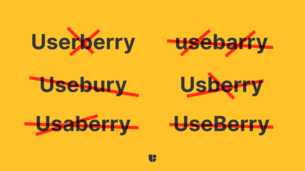 wrong ways to write Useberry: userberry, usaberry, usberry, usebury