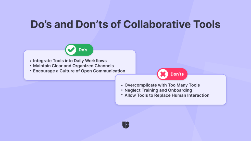 A short do's and don'ts list for using collaborative tools in a more effective way.