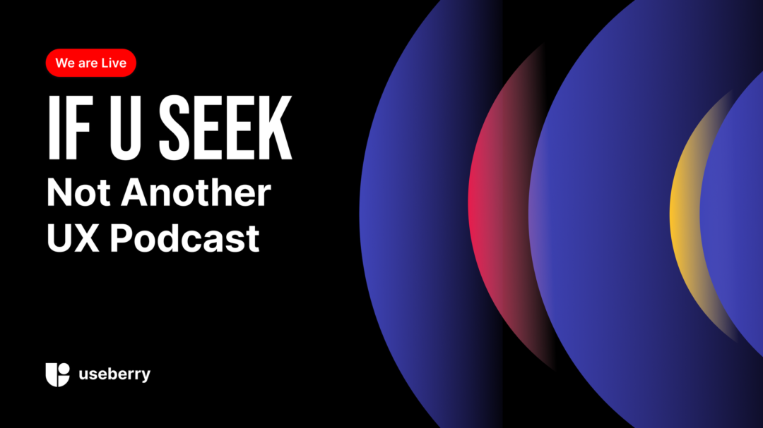 IF U SEEK is not another ux podcast