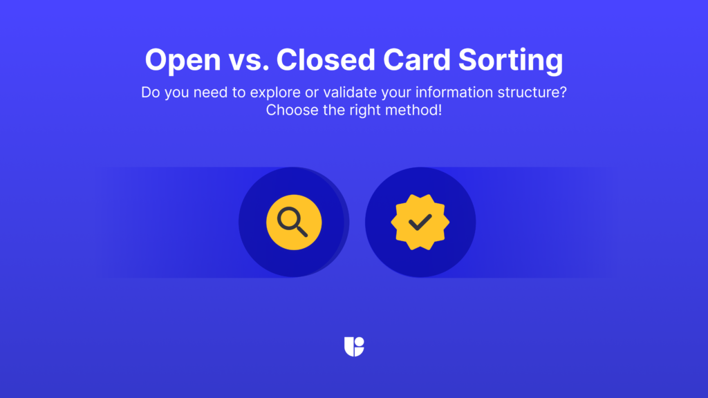 Shows the different roles open and closed card sorting plays by showing a magnifying glass for exploration and checkmark for validation.