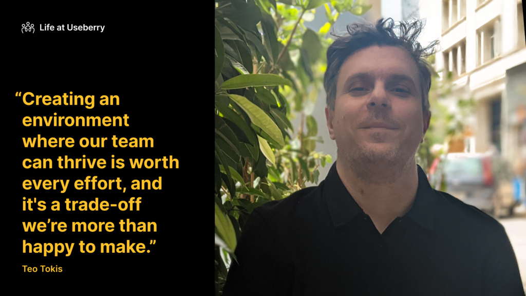 A quote and image of Teo, cofounder of Useberry talking about the kind of team he likes to build