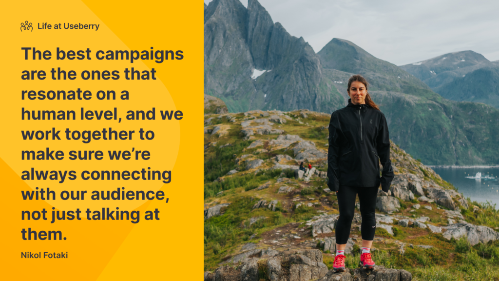 Showing a photo of our marketing manager Nikol Fotaki on a hike with a quote about her perspective on how to reach audiences. 