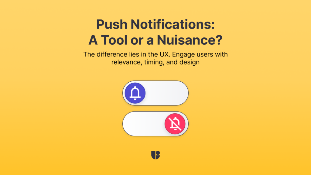 An image representative of turning push notifications on/off that leads to a point about what you should do to encourage users to keep them on with UX